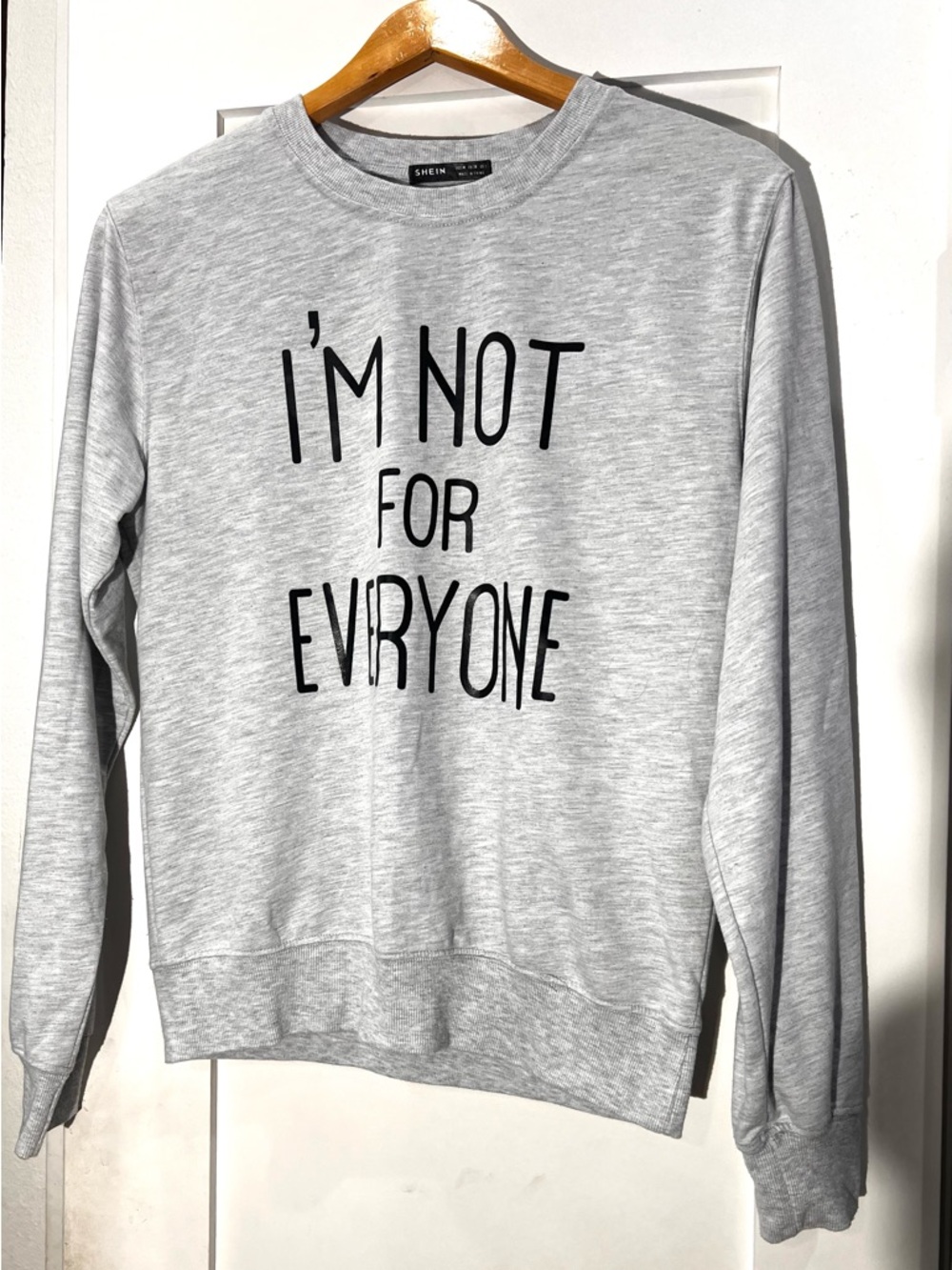 Shein 'I'm Not For Everyone' Light Gray Graphic Sweatshirt